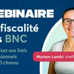 Webinaire sur la fiscalité des BNC : Optimisez vos frais professionnels en 1h30 chrono !